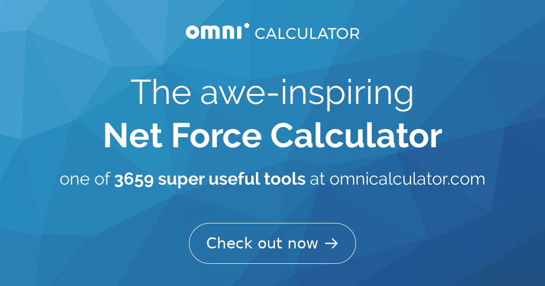 Calculadora de Fuerza Calculadora de fuerza neta |