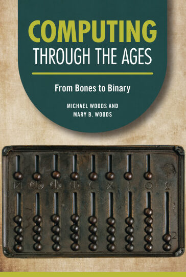 La informática a través de los tiempos: de los huesos a - Lerner Publishing Group