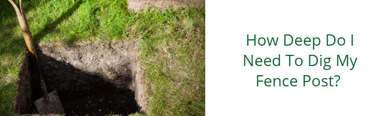 ¿A qué profundidad necesito cavar mi poste de cerca?